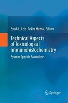 Technical Aspects of Toxicological Immunohistochemistry