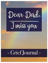 Dear Dad, I miss you Grief Journal