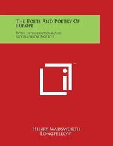 The Poets And Poetry Of Europe