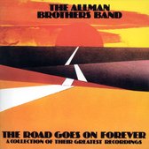 The Road Goes On Forever: A Collection Of Their Greatest Recordings