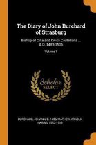 The Diary of John Burchard of Strasburg