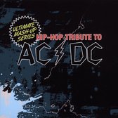 Hip-Hop Tribute to AC/DC: Ultimate Mash-Up Series