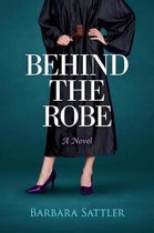 Behind the Robe