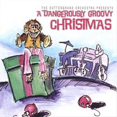 Dangerously Groovy Christmas