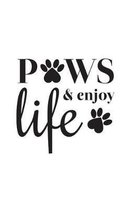 Paws And Enjoy Life