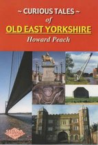 Curious Tales of Old East Yorkshire