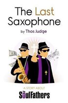 The Last Saxophone