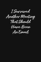 I Survived Another Meeting That Should Have Been an Email