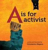 Boek cover A is for Activist van Innosanto Nagara