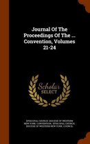 Journal of the Proceedings of the ... Convention, Volumes 21-24