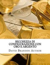 Ricchezza di configurazione con oro e argento