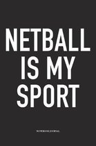 Netball Is My Sport