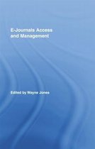 Routledge Studies in Library and Information Science- E-Journals Access and Management
