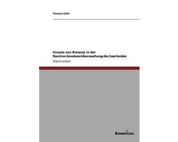 Einsatz von Biotests in der Routine-Gewässerüberwachung des Saarlandes