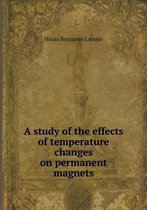 A study of the effects of temperature changes on permanent magnets