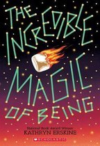 The Incredible Magic of Being