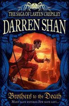 Brothers to the Death (The Saga of Larten Crepsley, Book 4)