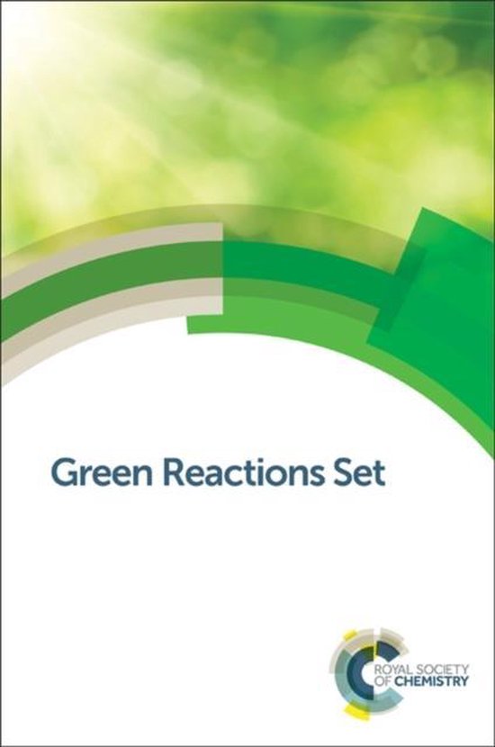 Green Reactions Set | 9781782620808 | Royal society of chemistry ...