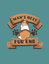 Man's Best Fur End