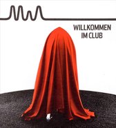 Wilkommen im Club