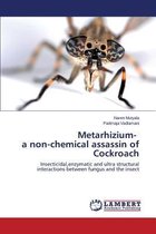 Metarhizium- A Non-Chemical Assassin of Cockroach