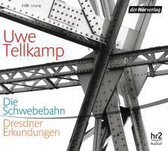 Tellkamp, U: Schwebebahn/2 CDs