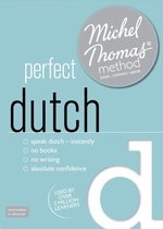 Perfect Dutch (Learn Dutch with the Michel Thomas Method)