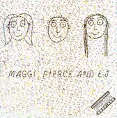 Maggi, Pierce and E.J. (The Platinum Album)