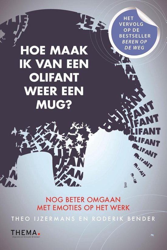 Mens en bedrijf - Hoe maak ik van een olifant weer een mug ? (ebook), Theo  IJzermans |... | bol.com