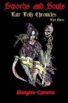 Swords and Souls, 'fair Folk' Chronicles, Part Three