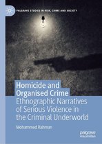 Palgrave Studies in Risk, Crime and Society - Homicide and Organised Crime