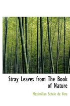 Stray Leaves from the Book of Nature