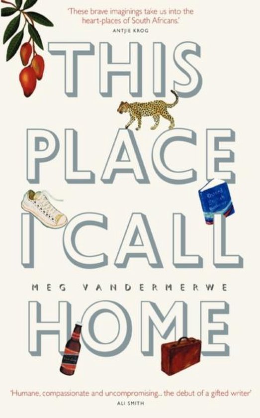 This Place I Call Home 9781920397029 Meg Vandermerwe Boeken