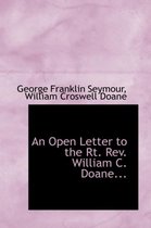 An Open Letter to the Rt. REV. William C. Doane...