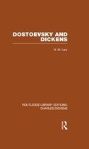 Routledge Library Editions: Charles Dickens- Dostoevsky and Dickens: A Study of Literary Influence (RLE Dickens)