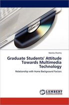 Graduate Students' Attitude Towards Multimedia Technology