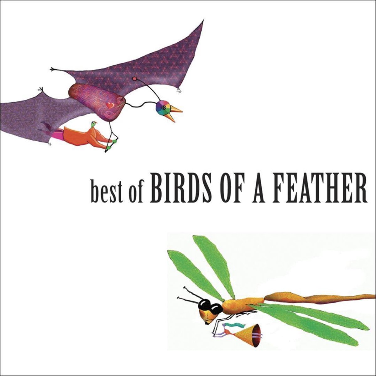 Best of Birds of a Feather