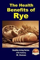 Health Benefits of Rye