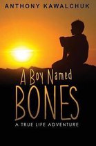 A Boy Named Bones