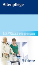 Express Pflegewissen - EXPRESS Pflegewissen Altenpflege