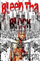 Bleed Tha Block