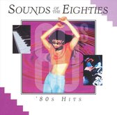Sounds of the Eighties: 80's Hits