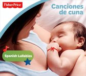 Fisher-Price: Canciones de Cuna: Spanish