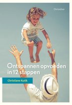 Omslag Opgroeien - Ontspannen opvoeden in 12 stappen