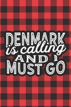 Denmark Is Calling And I Must Go