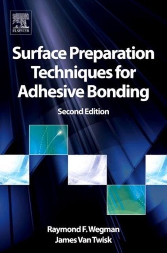 Surface Preparation Techniques for Adhesive Bonding 9781455731268