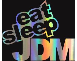 Auto sticker | Eat Sleep JDM | japanese domestic market | 15x12cm | holographic