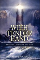 With Tender Hand