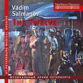 Vadim Salmanov: The Twelve