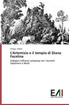 L'Artemisio e il tempio di Diana Facelina